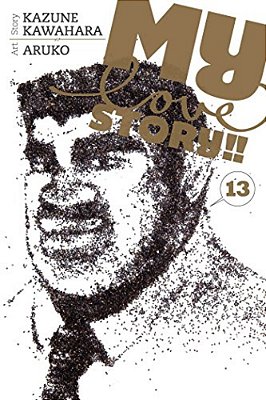 My Love Story!!, Vol. 13-..
