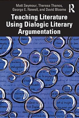 Teaching Literature Using Dialogic Literary Argumentation-..