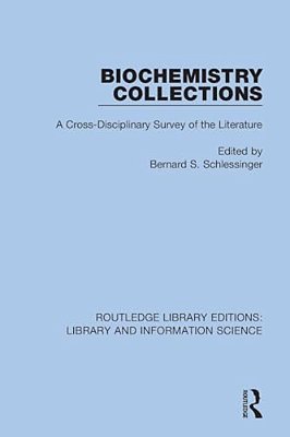 Biochemistry Collections: A Cross-Disciplinary Survey Of The Literature-..