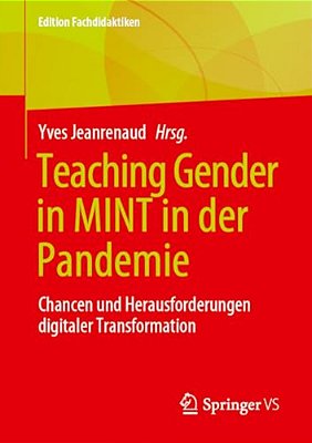 Teaching Gender In Mint In Der Pandemie: Chancen Und Herausforderungen Digitaler Transformation-..