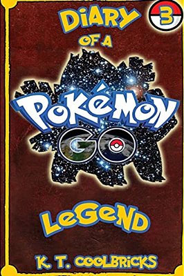 Diary Of A Pokemon Go Legend: 3-..