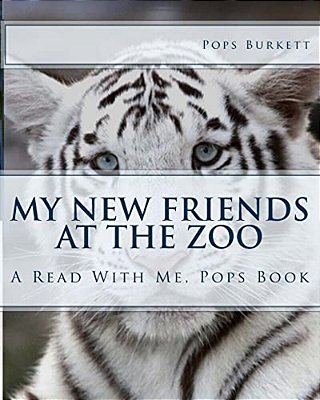 My New Friends At The Zoo: Read With Me, Pops-..