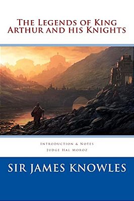 The Legends Of King Arthur And His Knights-..