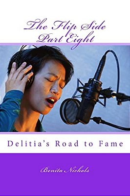 The Flip Side Part Eight: Delitia's Road To Fame-..