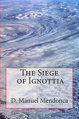 Siege Of Ignottia: The Power Struggle-..