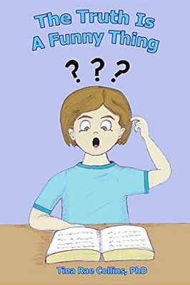 The Truth Is A Funny Thing-..