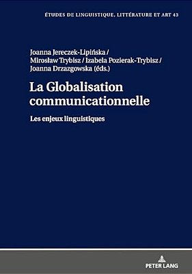 La Globalisation Communicationnelle: Les Enjeux Linguistiques-..
