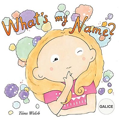 What's My Name? Galice-..