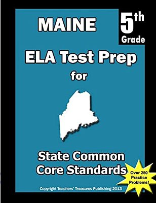 Maine 5Th Grade Ela Test Prep: Common Core Learning Standards-..