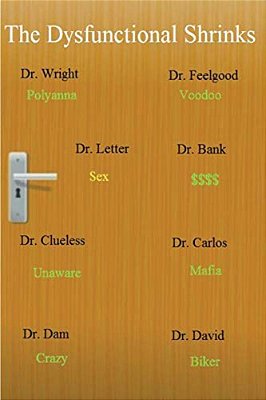 Dysfunctional Shrinks-..