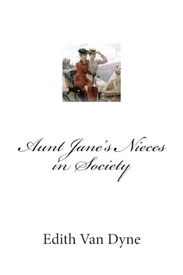 Aunt Jane's Nieces In Society-..