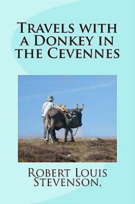 Travels With A Donkey In The Cevennes-..