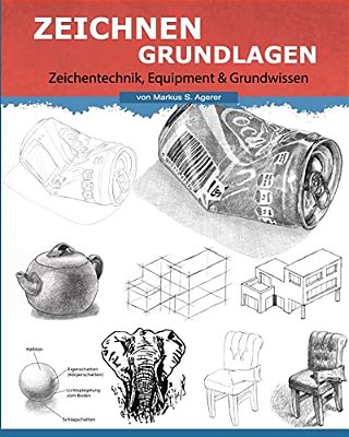 Zeichnen Grundlagen: Das Grundwissen Der Zeichentechnik-..
