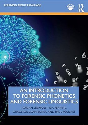 An Introduction To Forensic Phonetics And Forensic Linguistics-..