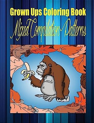 Grown Ups Coloring Book Mixed Compilation Patterns Mandalas-..