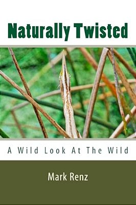 Naturally Twisted: A Wild Look At The Wild-..