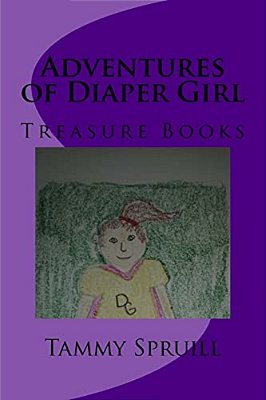 Adventures Of Diaper Girl: Treasure Books-..
