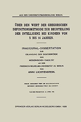 Über Den Wert Der Gregorschen Definitionsmethode Zur Beurteilung Der Intelligenz Bei Kindern Von 5 Bis 14 Jahren: Inaugural-Dissertation Zur Erlangung-..