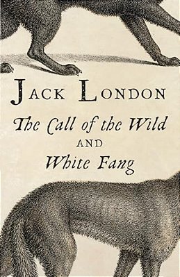 The Call Of The Wild And White Fang-..