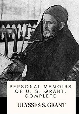 Personal Memoirs Of U. S. Grant, Complete-..