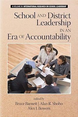 School And District Leadership In An Era Of Accountability-..