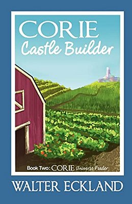 Corie Castle Builder: Corie Universe Feeder Book Two-..