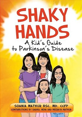 Shaky Hands - A Kid's Guide To Parkinson's Disease-..