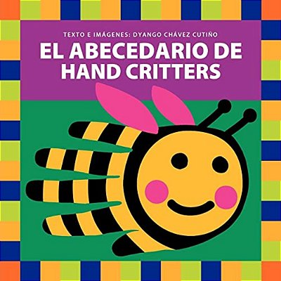 El Abecedario De Hand Critters-..
