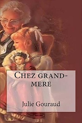 Chez Grand-Mere-..