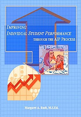 Improving Individual Student Performance Through The Aip Process-..