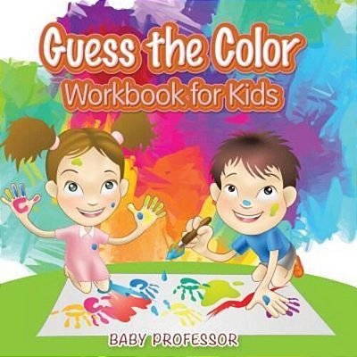 Guess The Color Workbook For Kids-..