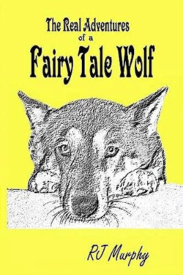The Real Adventures Of A Fairy Tale Wolf-..