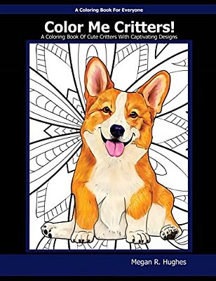 Color Me Critters!: A Coloring Book Of Cute Critters With Captivating Designs-..
