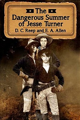The Dangerous Summer Of Jesse Turner-..