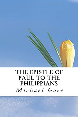 The Epistle Of Paul To The Philippians-..