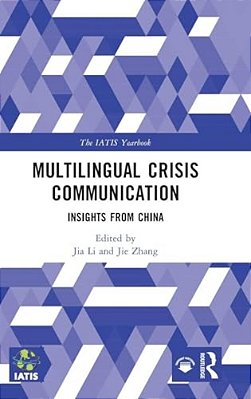 Multilingual Crisis Communication: Insights From China-..
