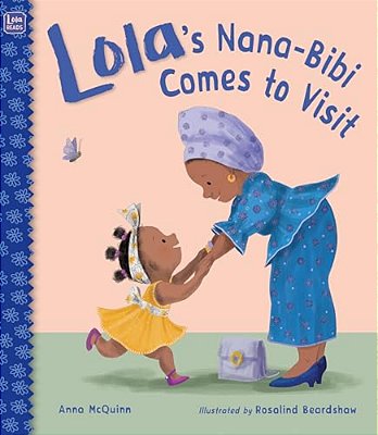 Lola's Nana-Bibi Comes To Visit-..