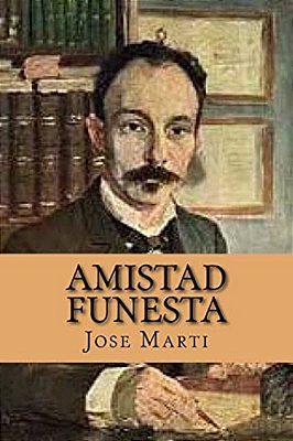 Amistad Funesta (Spanish Edition)-..