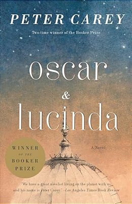 Oscar And Lucinda: A Novel (Man Booker Prize Winner)-..
