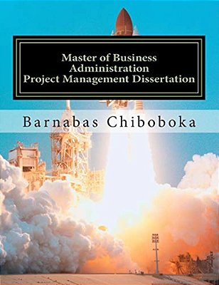 Master Of Business Administration-Project Management Dissertation: Ngo Project Failure-Zambian Case Study-..