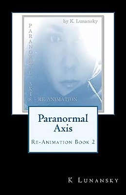 Paranormal Axis: Re-Animation-..