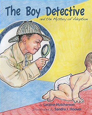 The Boy Detective: And The Mystery Of Adoption-..