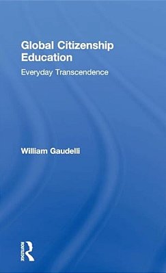 Global Citizenship Education: Everyday Transcendence-..