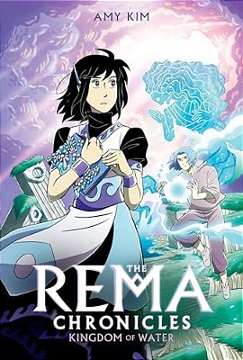 Kingdom Of Water: A Graphic Novel (The Rema Chronicles #2)-..