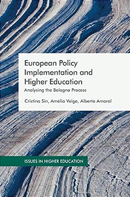 European Policy Implementation And Higher Education: Analysing The Bologna Process-..