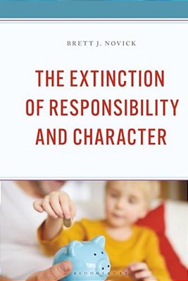 The Extinction Of Responsibility And Character-..