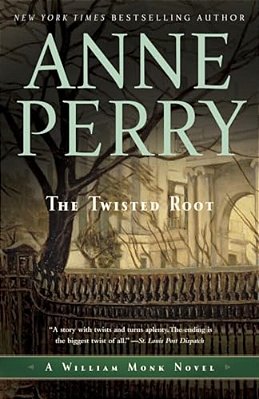 The Twisted Root: A William Monk Novel-..