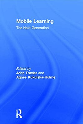 Mobile Learning: The Next Generation-..
