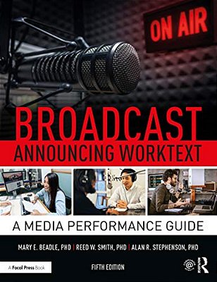 Broadcast Announcing Worktext: A Media Performance Guide-..