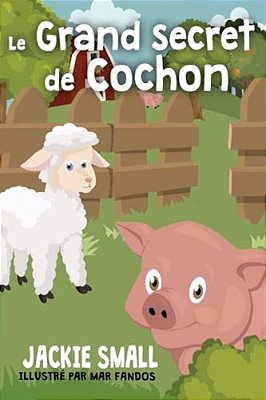 Le Grand Secret De Cochon-..